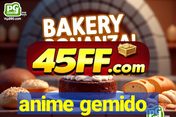 anime gemido